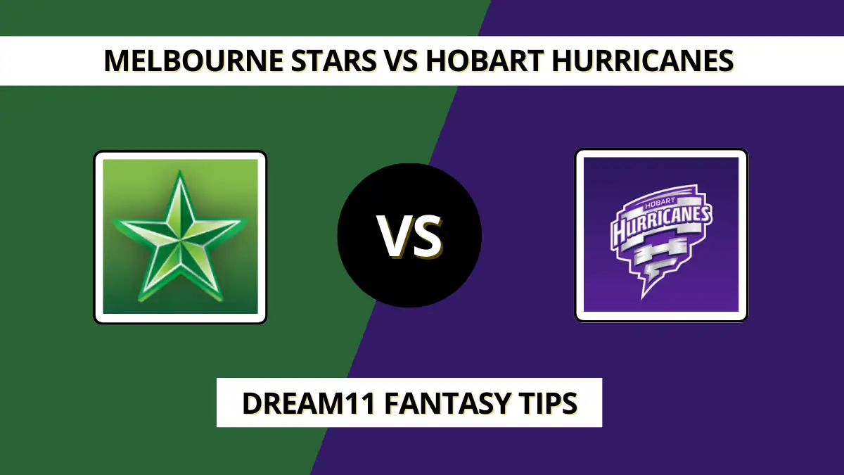 STA vs HUR Dream11 Prediction (BBL, Match 5), in Melbourne, Dec 18, 20...