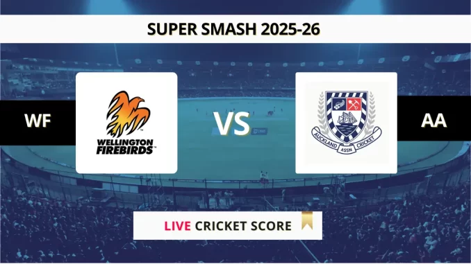 WF vs AA Live Score, 4th T20, Super Smash 2025-26